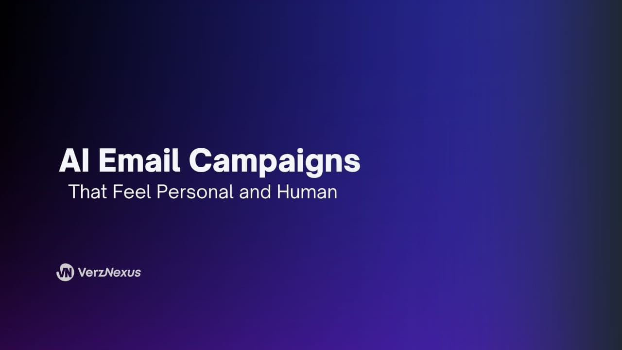 Email Campaigns That Feel Human with the Help of AI