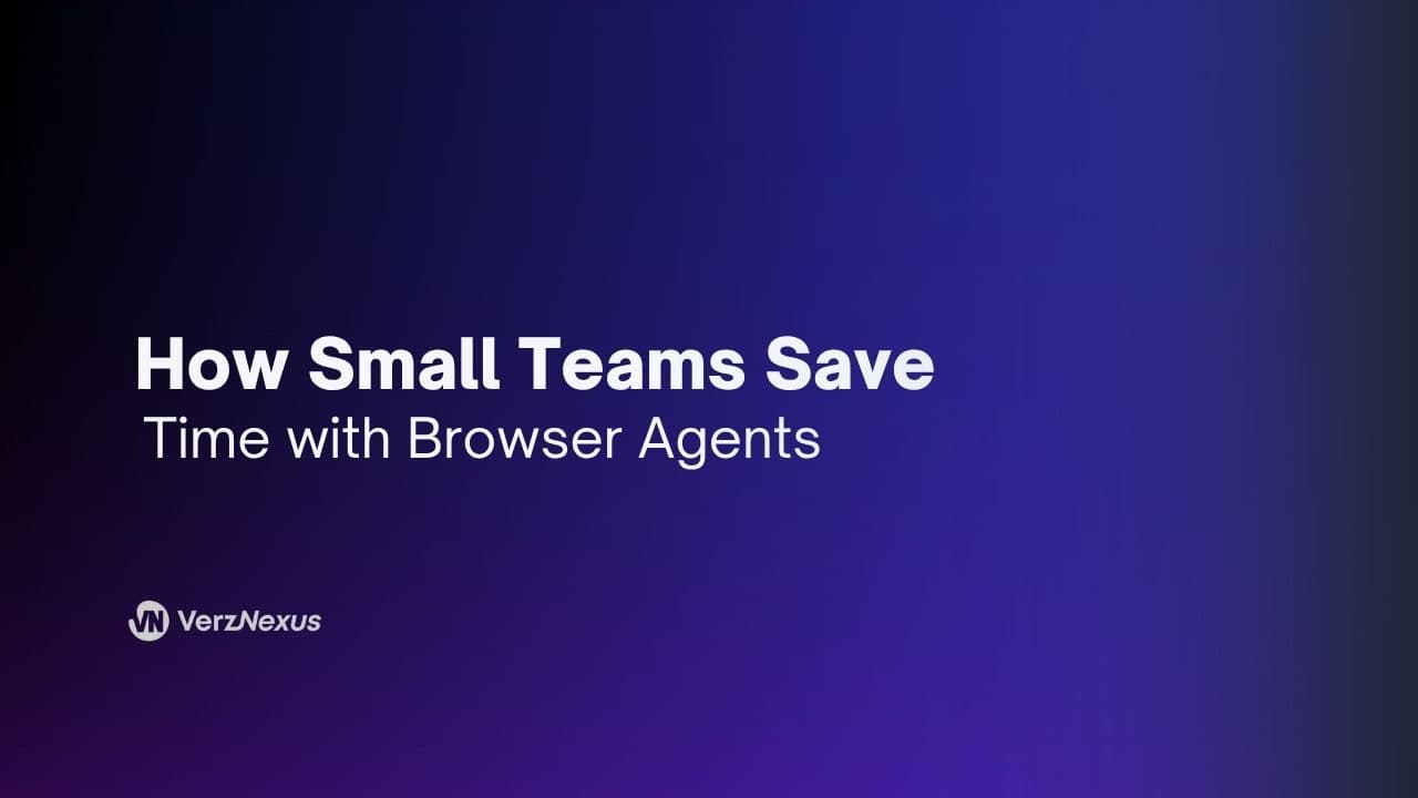 Why Browser Agents Are the Next Big Thing for SMEs in 2025