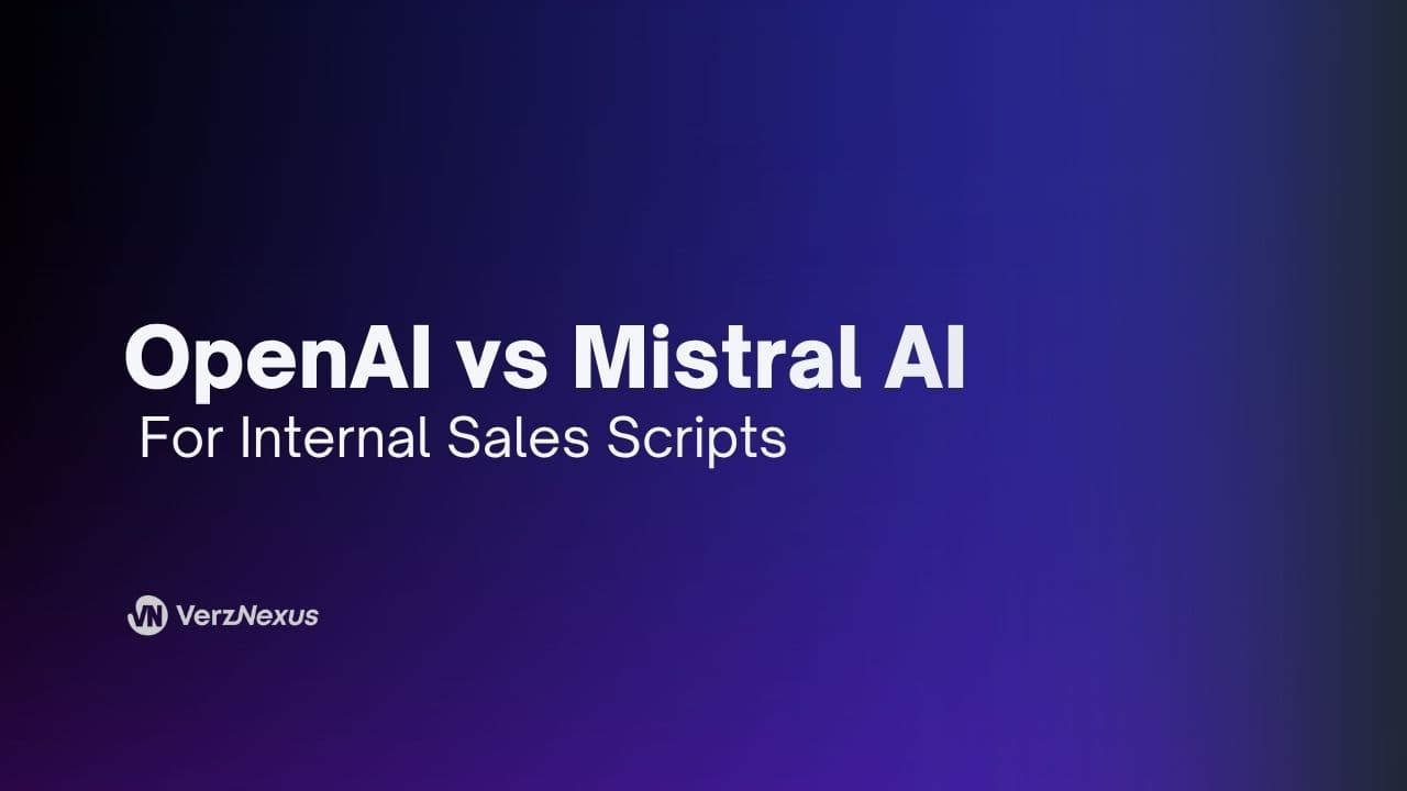 OpenAI vs Mistral AI: Which AI Tool Creates Better Sales Scripts for Teams