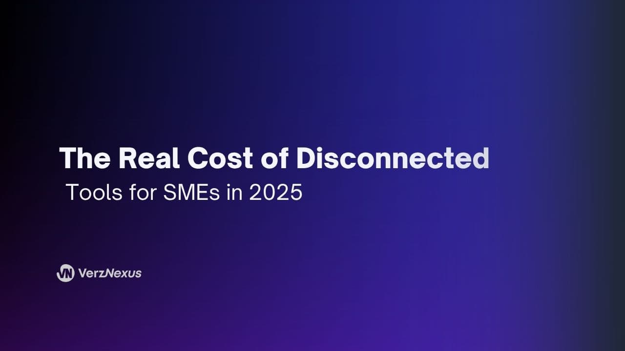 The Real Cost of Disconnected Business Tools in 2025